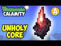 Terraria Calamity How to Get UNHOLY CORE EASY 2026