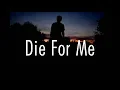 Download Lagu Post Malone - Die For Me (Lyrics) Ft. Halsey \u0026 Future
