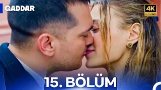 Gaddar 15.Bölüm (4K)