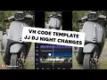 Download Lagu VN CODE DJ NIGHT CHANGES JEDAG JEDUG