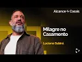 Lagu Milagre no Casamento | Luciano Subirá