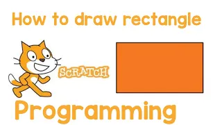 How to draw rectangle In scratch Graphical programming in scratch Learn IT Scratch tutorial