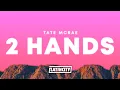 Download Lagu Tate McRae – 2 hands (Lyrics)