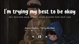 Download Anson Seabra - Trying My Best (Lyrics Terjemahan Indonesia) Sad Song MP3