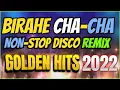 Nonstop Pikahe Cha Cha Birahe By Dj JorDan Remix ✨ .TOP MEDLEY DISCO CHA-CHA-CHA Todo Hataw 2022✨