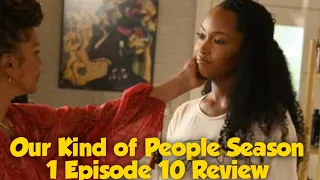 our kind of people season 1 episode 10 review