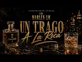 MARLEN LM - UN TRAGO A LA ROCA TU CONSENTIDA