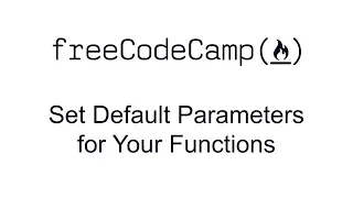ES6 - Set Default Parameters for Your Functions