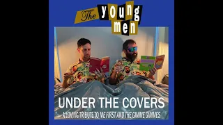 Download The Young Men - Under The Covers: A  Loving Tribute to Me First and the Gimme Gimmes (Full Album) MP3