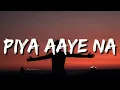 Download Lagu PIYA AAYE NA (LYRICS) - K.K. 💔🥺😭 | AASHIQUI 2 | TULSI KUMAR