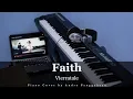Download Lagu Faith - Vierratale | Piano Cover by Andre Panggabean