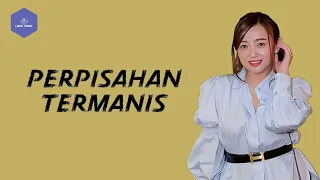 Download PERPISAHAN TERMANIS - MEISITA LOMANIA (LIRIK) MP3