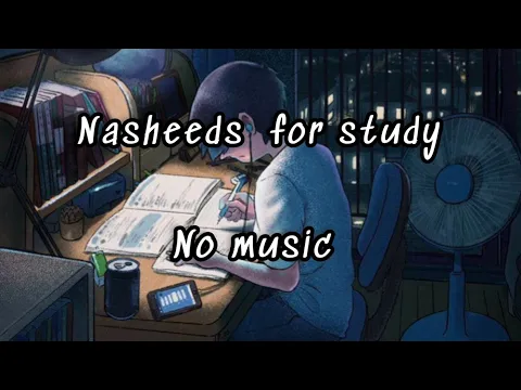 Download MP3 12 min Nasheeds for peaceful study no music 🦋💙