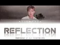 Lagu BTS Rap Monster ‘Reflection’ [Color Coded Lyrics/HAN/ROM/ENG/INA/가사]