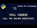 Python For Everybody All the Solved Exercises - Coursera edX Full Course