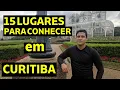 15 PLACES TO VISIT IN CURITIBA TOURS AND ITINERARIES