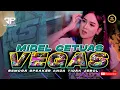 DJ TRAP VEGAS BASS BLEYER MIDEL CETUAS RISKI IRVAN NANDA DIDIK JANGKRIK
