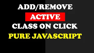 Add Remove Active Class On Click - Html CSS and Pure Javascript