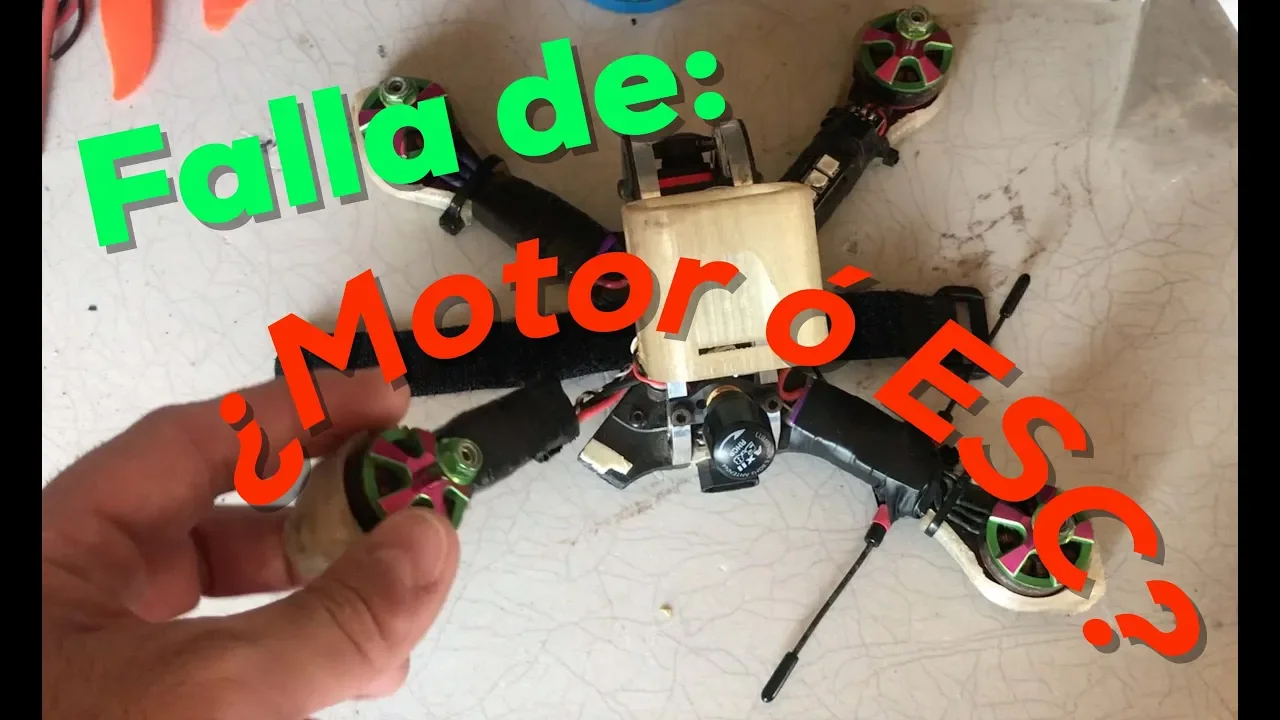 Diagnosticando falla de ESC y Motor