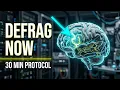 I Engineered This 30 Minute Protocol to Defrag Your AD Brain