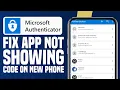 FIX Microsoft Authenticator App Not Showing Code On New Phone Problem Step By Step