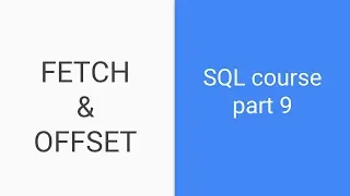 SQL tutorial for beginners Part 9 FETCH and OFFSET
