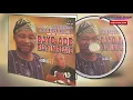 Download Lagu Bayo Ade Rest In Peace (Full Album) By Prof Olalekan Ajibola