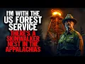I m With the US Forest Service There s a Skinwalker Nest in the Appalachias