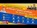 Academic Webinar on Project-Based Learning in Digital Era