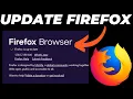 How to Update Mozilla Firefox to Latest Version in Windows