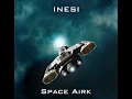 Download Lagu Inesi - Space Airk