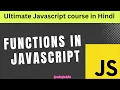 S01 E04 Master Functions in JavaScript Under 15 Minutes Hindi
