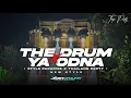 Download Lagu DJ THE DRUM x YA ODNA ‼️ • Style Paradise x Thailand Party Bass Bleyer • Xmust Revolution