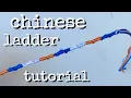 chinese ladder tutorial beginner friendship bracelets