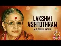 Download Lagu Lakshmi Ashtothram - M.S. Subbulakshmi | Ragamalika | Carnatic Classical Music | Carnatic Songs