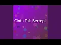 Lagu Cinta Tak Bertepi