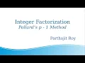 Integer factorization Pollard s p - 1 method