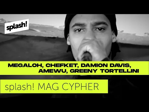 Download MP3 splash! Mag Cypher #5: Megaloh, Chefket, Amewu, Damion Davis & Greeny Tortellini