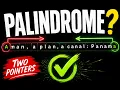 Valid Palindrome Made Easy The Two-Pointer Trick