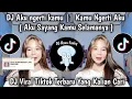 DJ AKU NGERTI KAMU - KAMU NGERTI AKU || AKU SAYANG KAMU SELAMANYA || DJ YANK WALI BAND VIRAL TIKTOK