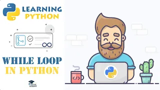 WHILE Loop in Python Syntax Break Continue Else Infinite Loops - Python Tutorial for Beginners