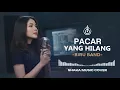 Lagu PACAR YANG HILANG - BIRU BAND | VIDEO LYRIC - COVER BY SHAKA MUSIC