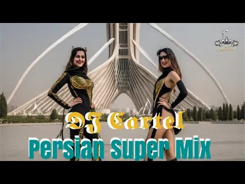 Download MP3 DJ CARTEL - Persian Super Mix 2024 ۱۴۰۳سوپر میکس شاد ایرانی