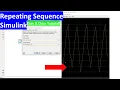 How to Use Repeating Sequence Block in Simulink