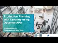 Opcenter APS Demonstration - Planning With Certainty
