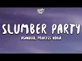 Download Lagu Ashnikko - Slumber Party (Lyrics) ft. Princess Nokia