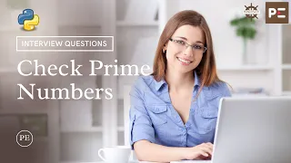 Python Interview Questions Program to Check Prime Numbers Perfect eLearning by Perfect Plan B