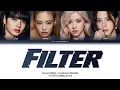 Download Lagu BLACKPINK AI Collab - Filter (Color Coded Lyrics)