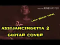 ASSIJANCINGETTA 2 - Ayuki ( Guitar Cover )