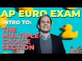 AP Euro Exam Introduction to Multiple Choice